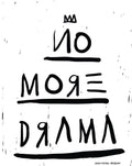 NO MORE DRAMA WHITE
